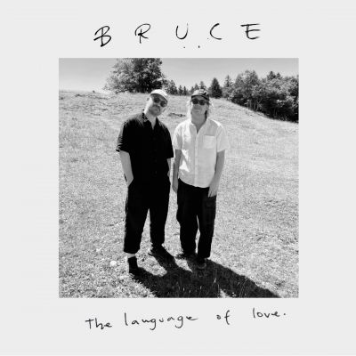 BRUCE: THE LANGUAGE OF LOVE