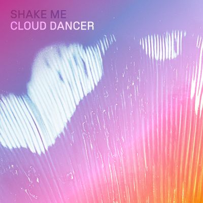 Shake Me: Cloud Dancer