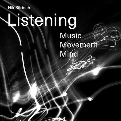 Nik Bärtsch, LISTENING - Music, Movement, Mind, 2021